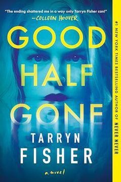 Imagem de Good half gone - Graydon House