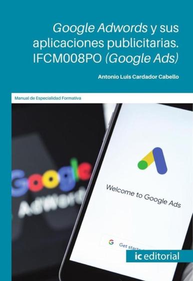 Imagem de Google Adwords y sus aplicaciones publicitarias. (Google Ads) - Espanhol