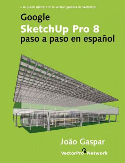 Imagem de Google Sketchup Pro 8 - Paso a Paso en Español