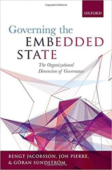 Imagem de Governing the embedded state the organizational dimension of governance - OXFORD