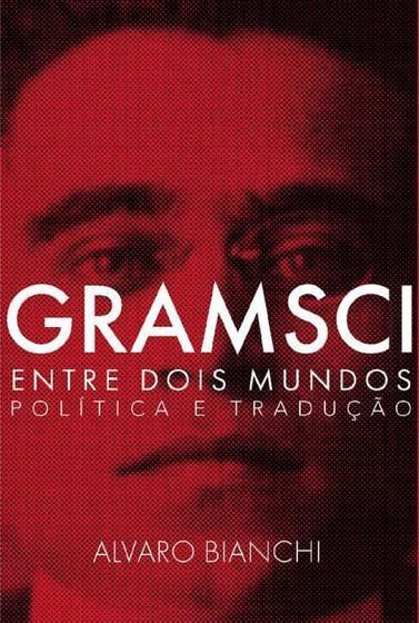 Imagem de Gramsci Entre Dois Mundos - AUTONOMIA LITERARIA