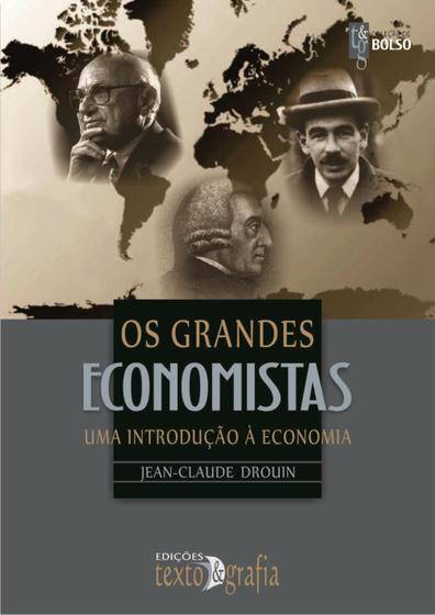 Imagem de Grandes Economistas - Uma Introdução À Economia - Texto & Grafia