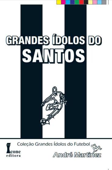 Imagem de Grandes Ídolos do Santos - Coleção Grandes Ídolos do Futebol