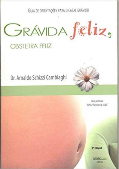 Imagem de Gravidez Feliz Obstetra Feliz - LAVIDA PRESS