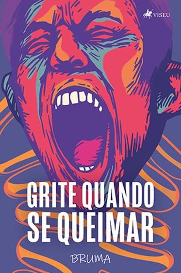 Imagem de Grite quando se queimar - Viseu