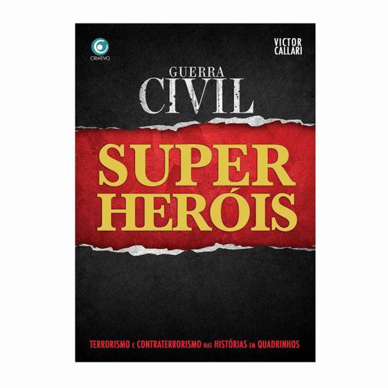 Imagem de Guerra Civil - Super Herois, Terrorismo E Contraterrorismo - Criativo