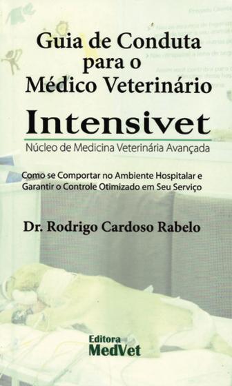 Imagem de Guia de conduta para o médico-veterinário / intensivet