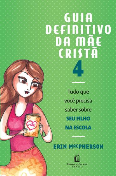 Imagem de Guia Definitivo da Mãe Cristã 4 - Erin MacPherson - Vida Melhor