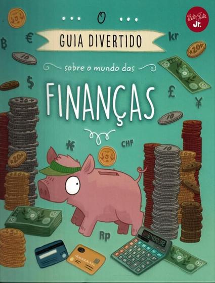 Imagem de Guia Divertido Sobre O Mundo Das Financas, O - Para Criancas - QUEEN BOOKS