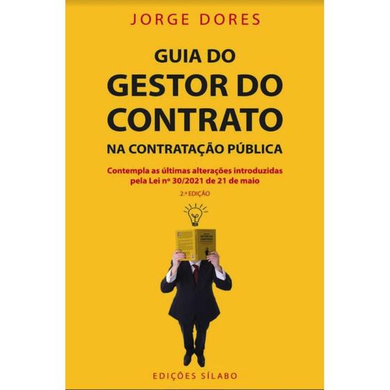Imagem de Guia do Gestor do Contrato na Contratação Pública - 2ª Ed. (Jorge Dores) - Sílabo
