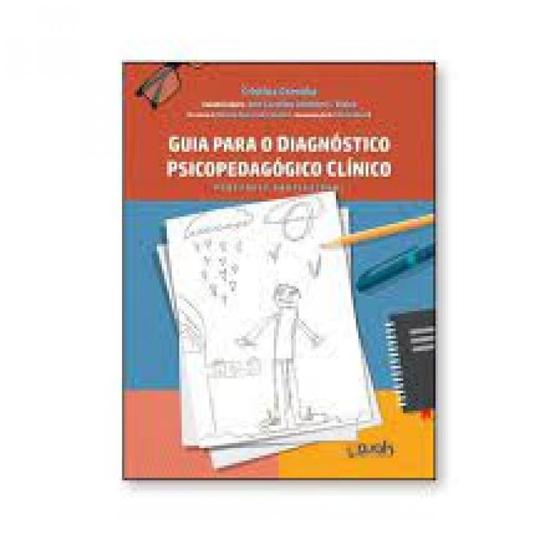 Imagem de Guia Para o Diagnóstico Psicopedagógico Clínico: Portfólio profissional