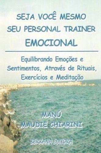 Imagem de Guia Prático para Equilibrar suas Emoções: Seu Personal Trainer Emocional