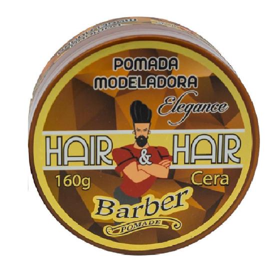 Hair & Hair Elegance Cera Pomada Modeladora 160g Mega Hair Magazine