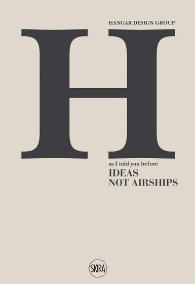 Imagem de Hangar design group: as i told you before: ideas not airships - FBOOK COMERCIO DE LIVROS E REV