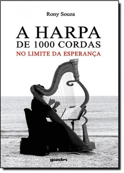 Imagem de Harpa de 1000 Cordas: No Limite da Esperança