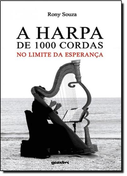 Imagem de Harpa de 1000 Cordas: No Limite da Esperança