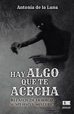 Imagem de Hay algo que te acecha - Editorial Ígneo
