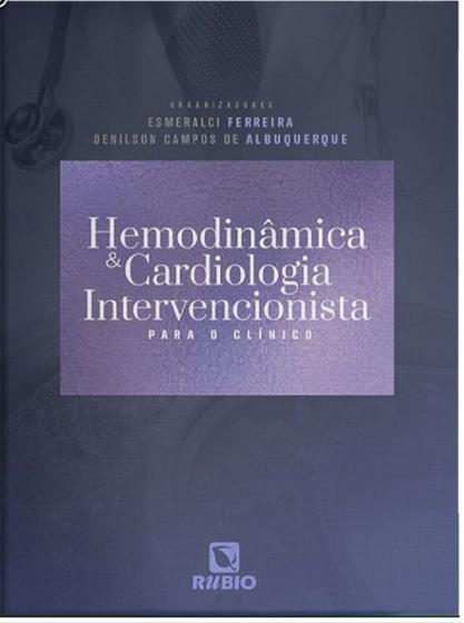 Imagem de Hemodinâmica e cardiologia intervencionista para o clínico - Editora Rúbio