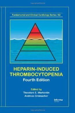 Imagem de Heparin-induced thrombocytopenia - 4th ed - T&F - TAYLOR & FRANCIS