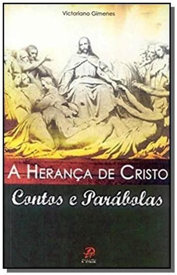 Imagem de Heranca de cristo, a - contos e parabolas - PALAVRA E PRECE