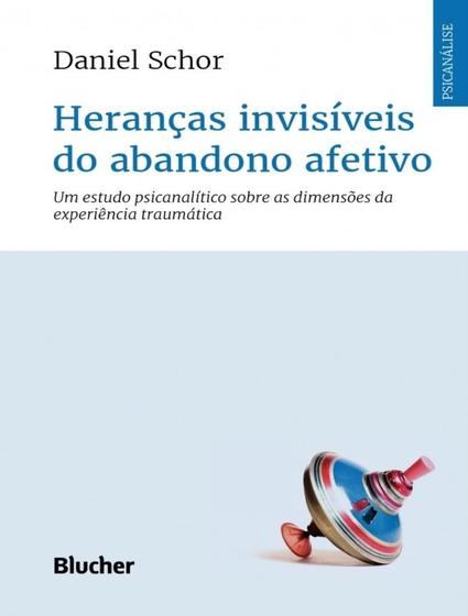 Imagem de Herancas invisiveis do abandono afetivo - EDGARD BLUCHER