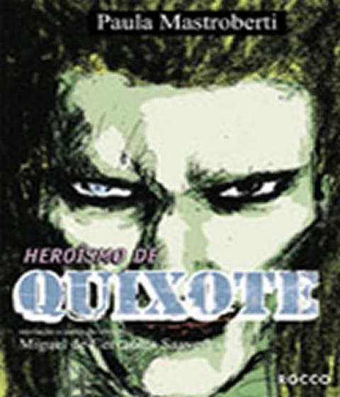Imagem de Heroísmo de Quixote - EDITORA ROCCO