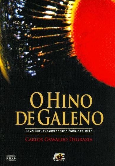 Imagem de Hino de Galeno. Ensaios Sobre Ciência e Religião - Volume 1 - Age