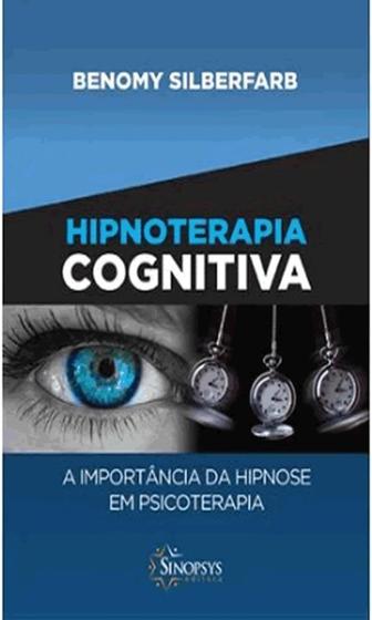 Imagem de Hipnoterapia cognitiva   a importância da hipnose em psicoterapia