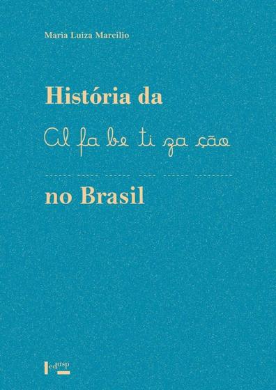 Imagem de Historia da alfabetizacao no brasil - EDUSP