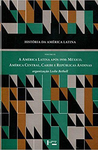 Imagem de Historia da america latina vol. ix: a america latina apos 1930 mexico, amer - EDUSP
