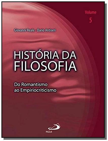 Imagem de História da filosofia - volume 5 - do romantismo ao empiriocriticismo - vol. 5