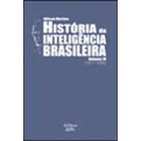 Imagem de Historia da inteligencia brasileira - volume iv (1