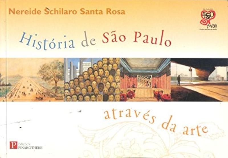 Imagem de Historia de sao paulo atraves da arte - PINAKOTHEKE