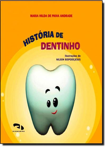 Imagem de História do Dentinho - DIMENSAO - PARADIDATICO