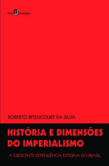 Imagem de História e dimensões do imperialismo a crescente dependência externa do brasil