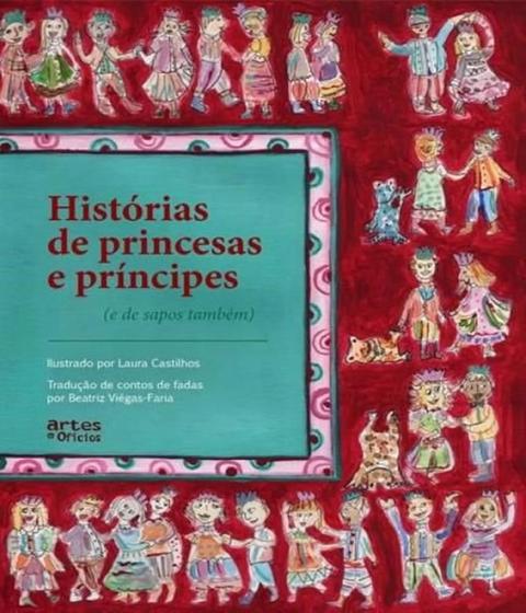 Imagem de Histórias de Princesas e Príncipes e de Sapos Também - ARTES E OFICIOS