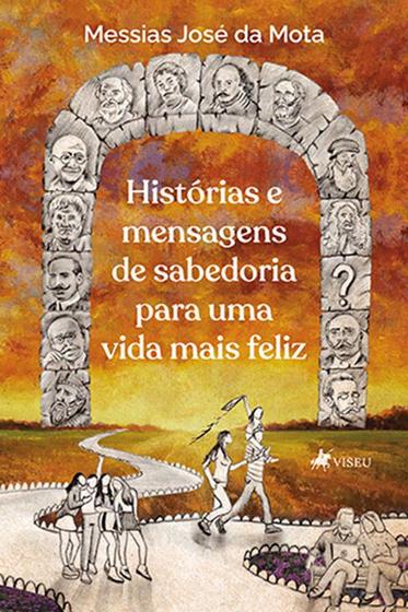 Imagem de Histórias e Mensagens de Sabedoria para uma Vida mais Feliz - Viseu