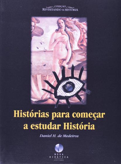 Imagem de Historias Para Comecar A Estudar Historia - Didatica