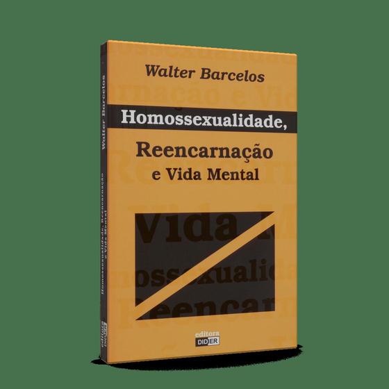 Imagem de Homossexualidade, Reencarnação e Vida Mental - DIDIER