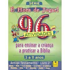 Imagem de Hora de Jogar, É - Vol. 2 - Antigo Testamento - 96 Atividades - VIDA NOVA