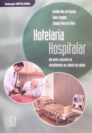 Imagem de Hotelaria hospitalar: um novo conceito no atendimento ao cliente da saúde - EDUCS