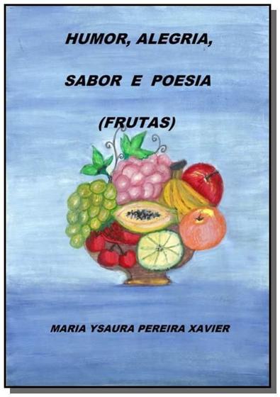 Imagem de Humor, alegria, sabor e poesia (frutas) - CLUBE DE AUTORES