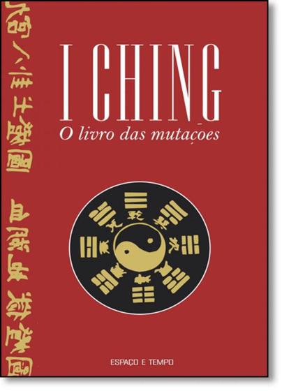 Imagem de I Ching: O Livro das Mutações - ESPACO & TEMPO - GARAMOND