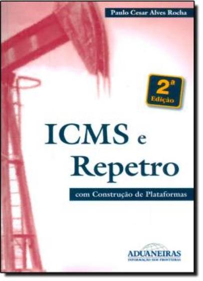 Imagem de Icms e repetro  com construcao de plataformas