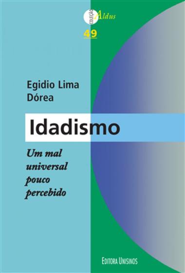 Imagem de Idadismo: Um Mal Universal Pouco Percebido