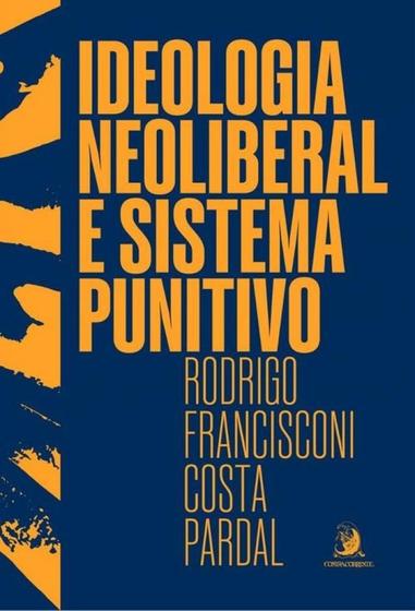 Imagem de Ideologia Neoliberal e Sistema Punitivo - EDITORA CONTRACORRENTE LTDA -