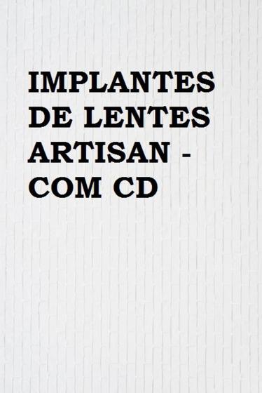 Imagem de Implantes de lentes artisan - com cd