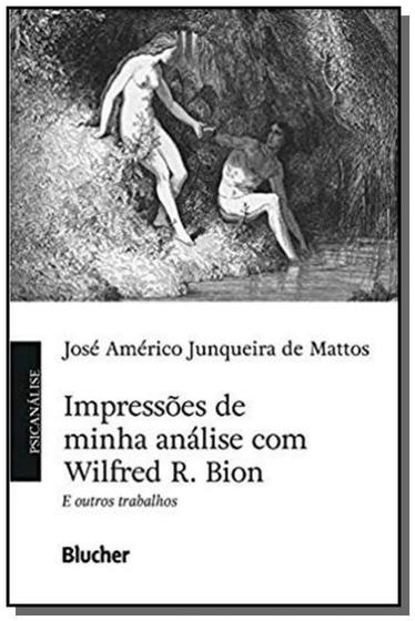 Imagem de Impressoes de minha analise com wilfred r bion e o - EDGARD BLUCHER