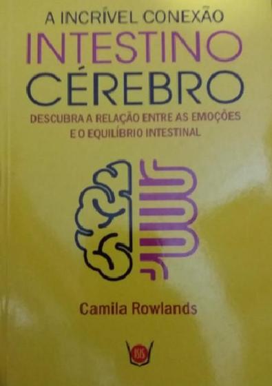 Imagem de Incrivel conexao intestino cerebro, a