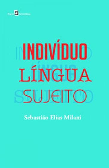 Imagem de Indivíduo - Língua - Sujeito - PACO EDITORIAL